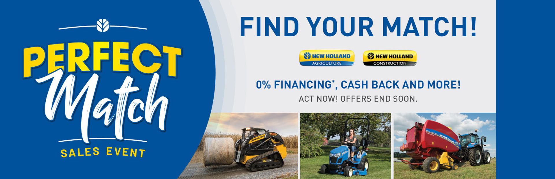 New Holland Agriculture: Perfect Match Sales Event